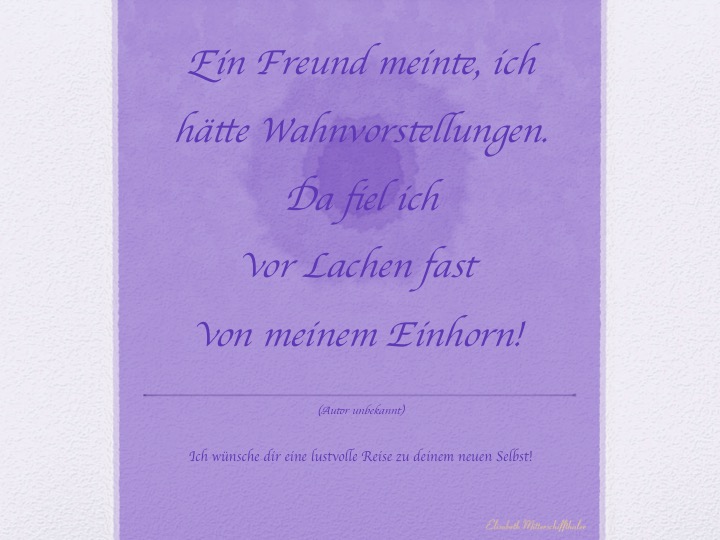 Weisheit_Freund_wahnvorstellungen_einhorn
